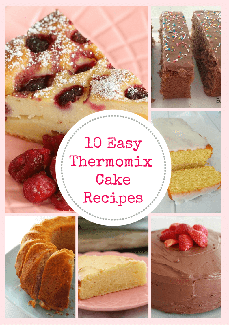 10 Easy Thermomix Cakes