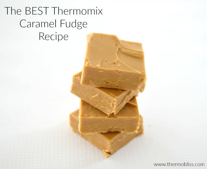 Thermomix Caramel Fudge