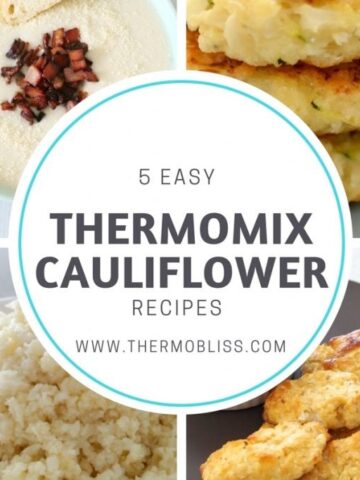 A collage of four meals with text = 5 Easy Thermomix Cauliflower Recipes.