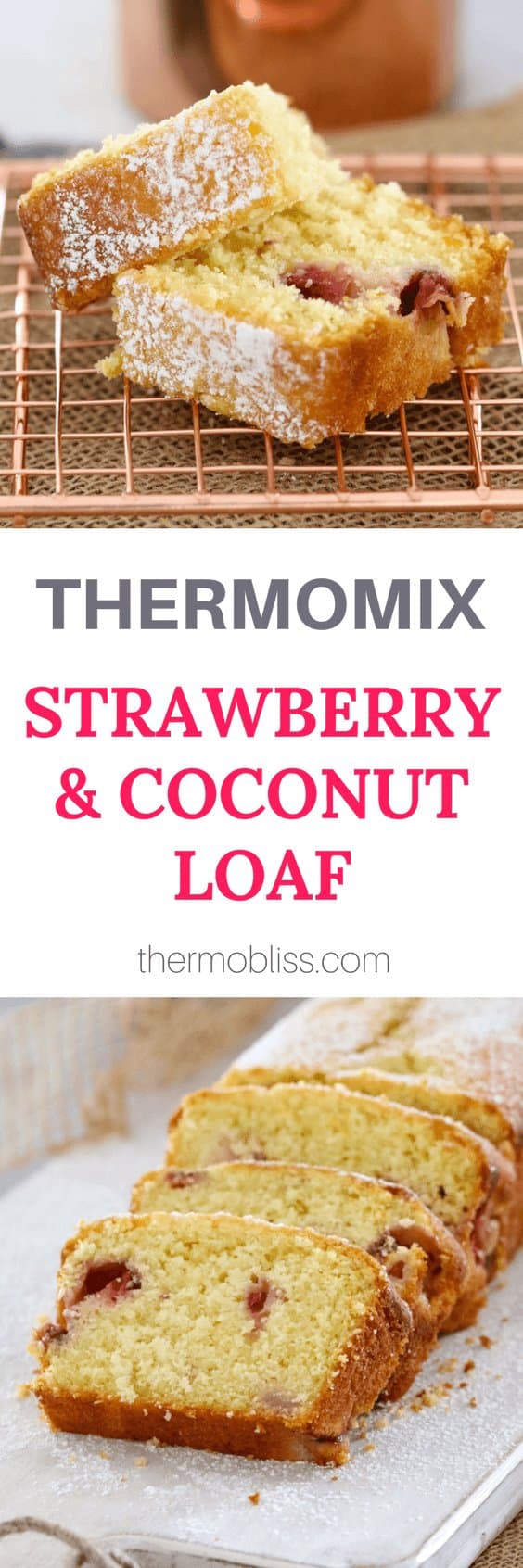 Thermomix Strawberry & Coconut Loaf