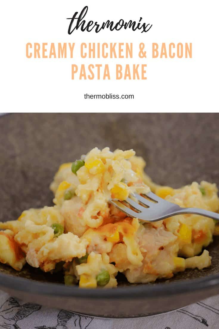 A family-friendly Thermomix Creamy Chicken & Bacon Pasta Bake... the perfect midweek meal!