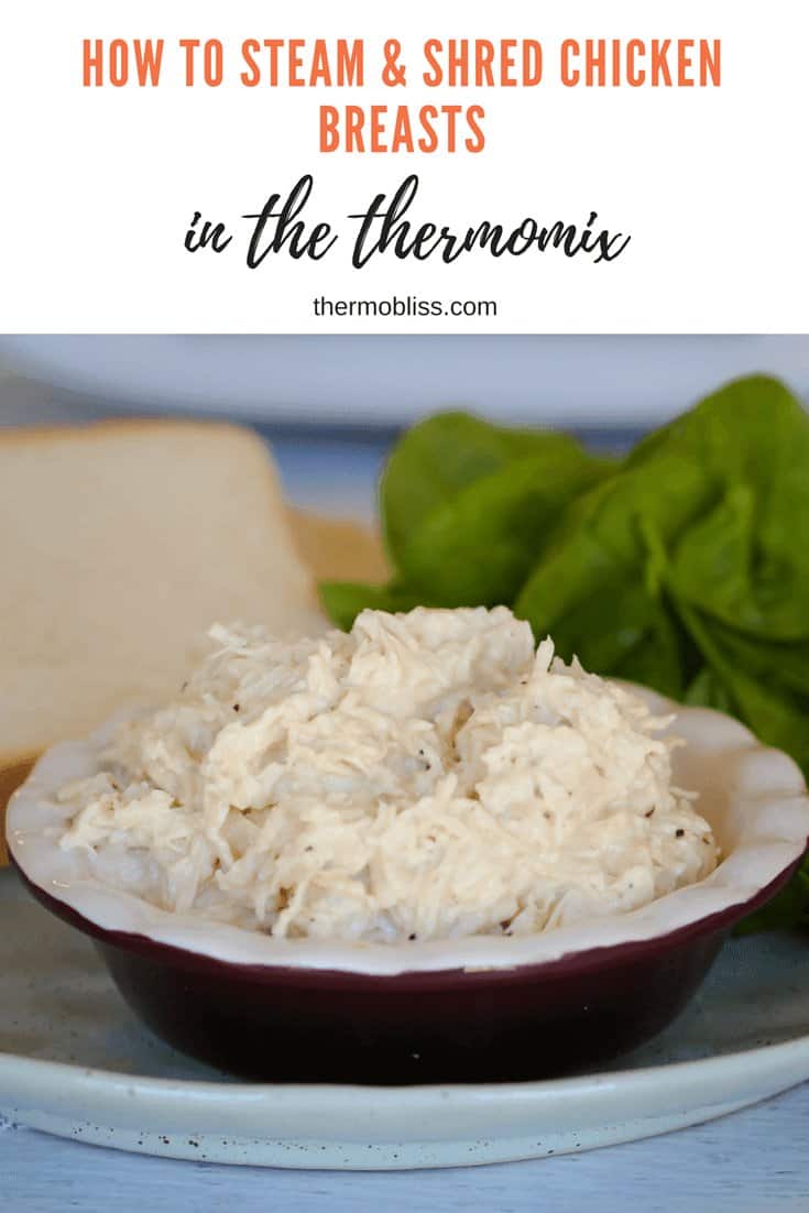 How to steam & shred chicken breasts in the Thermomix