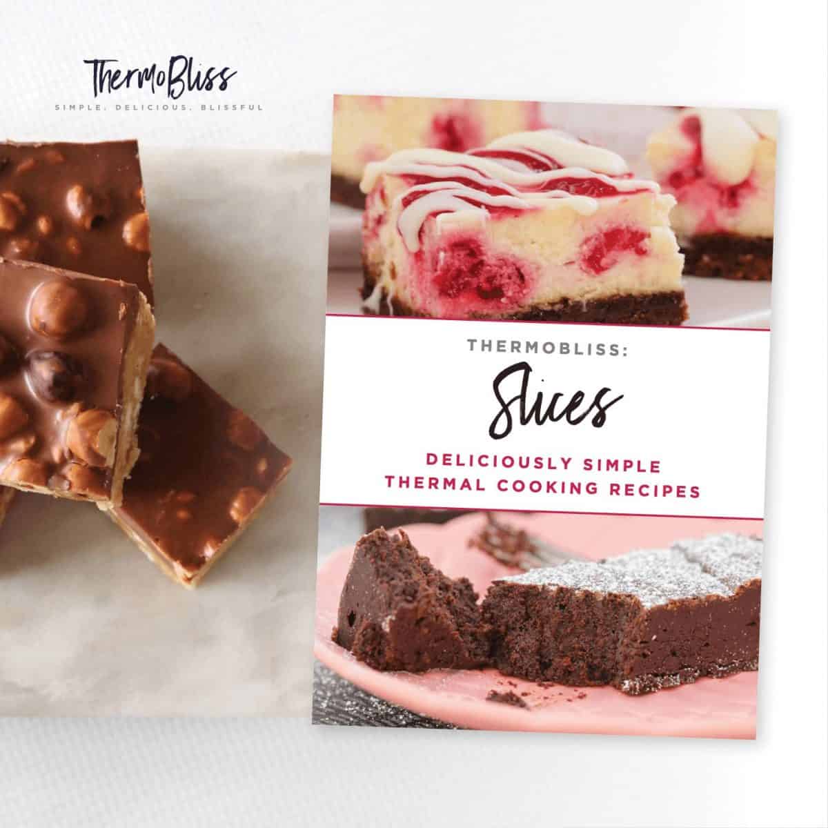 A book cover for a recipe book - Thermobliss Slices, with pieces of a chocolate slice beside