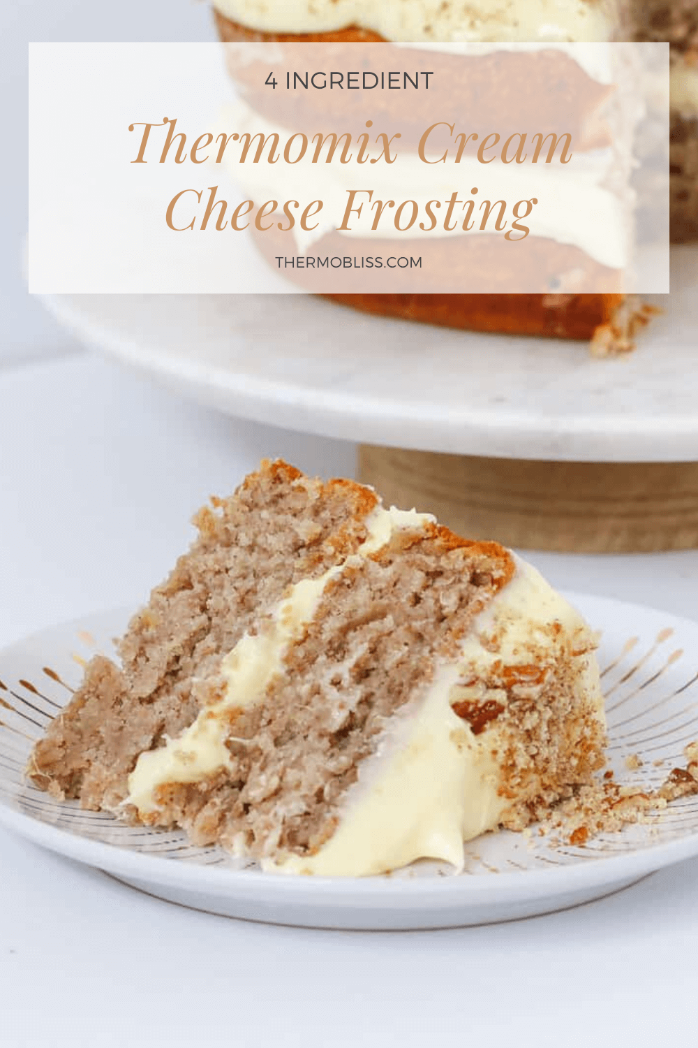 A Pinterest image of a piece of frosted cake with the text overlay 'Thermomix Cream Cheese Frosting'